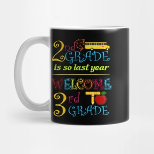 2nd grade is so last year  welcome back to school Cool gift Mug